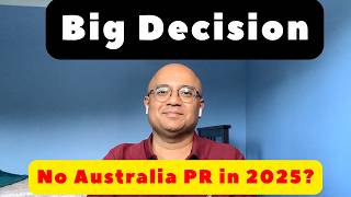 NO Australia PR in 2025? | Australia Big Decision of No Australia PR in 2025?