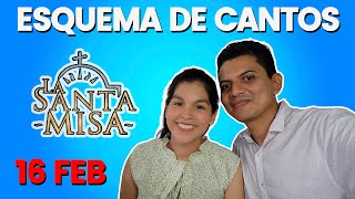 Esquema de Cantos Sexto domingo de T. Ordinario / 16 de febrero