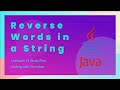Solving the 'Reverse Words in a String' Problem in Java | LeetCode 75 Study Plan