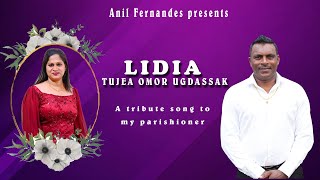 LIDIA, TUJEA OMOR UGDASSAK//ANIL FERNANDES// OFFICIAL VIDEO// TRIBUTE SONG// KONKANI SONG 2025