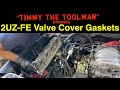 Toyota/Lexus 4.7L 2UZ-FE Valve Cover Gasket Job