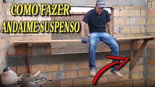 Como Fazer Andaime l Como Fazer Andaime Suspenso de Parede