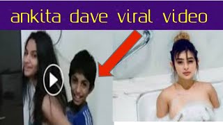 Ankita Dave 10 Minutes Video Download - Ankita Dave Mms