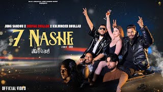 Ve Teri Video Pegi | 7 Nashe |Jung Sandhu |Kulwinder Bhullar |Deepak Dhillon | New Punjabi Song 2024