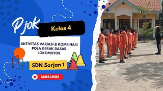 Aktivitas variasi & kombinasi pola gerak dasar lokomotor kelas 4 fase B