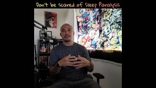 Sleep paralysis, false awakenings and lucid nightmares