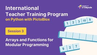 S3: Modular Programming Using Array and Functions | Teacher Training Program | Python with PictoBlox