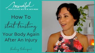How To Start Trusting Your Body Again After An Injury