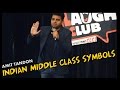Indian Middle Class Symbols - Stand Up Comedy by Amit Tandon