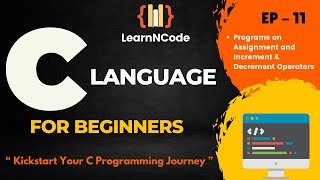 C Programming For Beginners | EP - 11 | LearnNCode