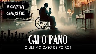 🔍 O Último Caso de Poirot: Cai o Pano, de Agatha Christie! 🕵️‍♂️📖