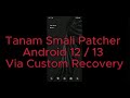 Tanam Smali Patcher Android 13 Custom ROM