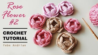 CROCHET : Rose Flower Tutorial || Bunga Rajut Mawar #2