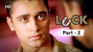 Luck [2009] | Movie Part 02 - Sanjay Dutt | Imran Khan | Shruti Haasan | Mithun Chakraborty