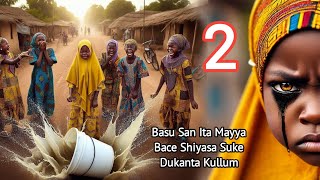 Part 2 Bata San Ita Mayya Bace Sai Da Hakurinta Ya Kare Ta Aikata Abinda Ba'a So #tatsuniya #labarin