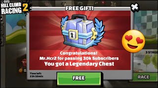 😍FREE!! LEGENDARY CHEST FOR PASSING 30K SUBSCRIBERS!! - HILL CLIMB RACING 2