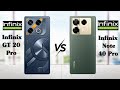 Infinix GT 20 Pro vs Infinix Note 40 Pro | Full Comparison