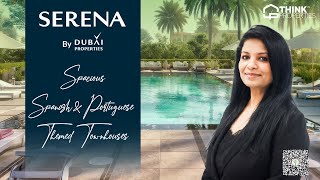 Serena by Dubai Properties | Spacious Spanish and Portuguese Themed Townhouses