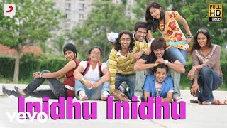 Inidhu Inidhu - Title Track Tamil Video | Mickey J Meyer