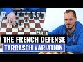 The French Defense | Tarrasch Variation | Open Variation | Chess Openings | IM Andrey Ostrovskiy