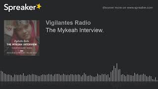 The Mykeah Interview.