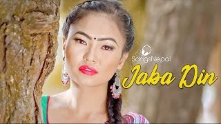 Jaba Din - Tika Bomjan Ft. Ratna Tamang | New Nepali Adunik Song 2019