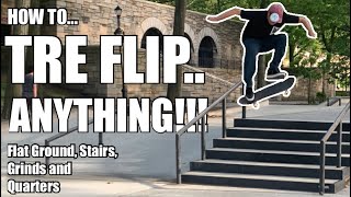 All Terrain Tuesdays: How To Tre Flip on Flat, Down Stairs, into 50-50 and on a Quarter Pipe!