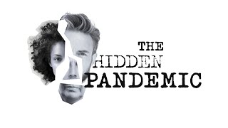 The Hidden Pandemic