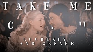 ► Lucrezia and Cesare | Take Me To Church