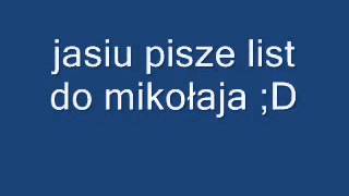 Jasiu pisze list do mikoaja