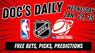 Doc's Daily - Wednesday 1/29/25 l Free Betting, Picks, Props, \u0026 Predictions l Doc Sports