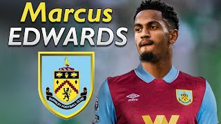 MARCUS EDWARDS ● Welcome to Burnley 🟣 Best Goals, Skills \u0026 Passes