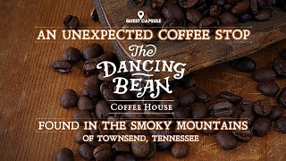 An Unexpected Coffee Stop - The Dancing Bean Coffee House - Found in the Smoky Mountains of Townsend