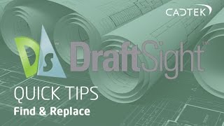 DraftSight Quick Tips: Find And Replace