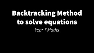 Backtracking to solve one-step equations