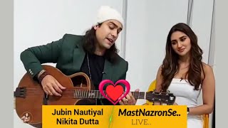Mast Nazron Se Song | Jubin Nautiyal | Nikita Dutta | Unplugged Love Version | New Song 2022