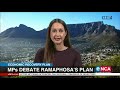 MPs debate Ramaphosa's plan