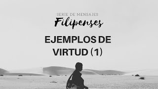 Filipenses 2:19 -24  |  Ejemplos de virtud (1)  |  Ps Gerson Morey