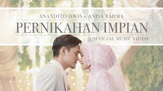 Anandito Dwis Feat. Anisa Rahma - Pernikahan Impian