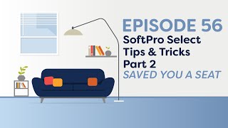 Saved You a Seat Episode 56: SoftPro Select Tips & Tricks Part 2