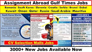 Assignment Abroad Time Jobs In Romania, South Korea, Slovenia, Croatia, Serbia, Russia, Dubai, Qatar