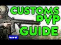 A Customs Guide To PvP- Escape From Tarkov