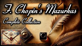 F. Chopin's Mazurkas | Classic Music for Peace and Focus