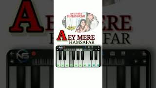 How To Play Aye Mere Humsafar On Piano #shorts #youtubeshorts #pianocover