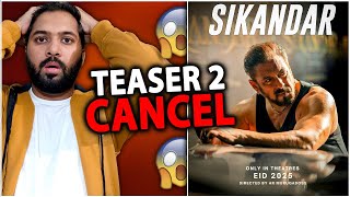 Sikandar Teaser 2 CANCEL! - Next Content Official Update | Sikandar Latest News | Salman Khan