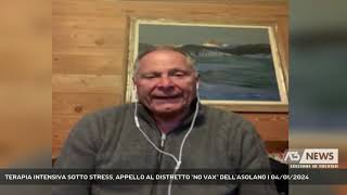 TERAPIA INTENSIVA SOTTO STRESS, APPELLO AL DISTRETTO ''NO VAX'' DELL'ASOLANO | 04/01/2024