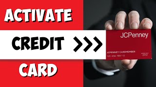 How to Activate JCpenny Credit Card Account 2024