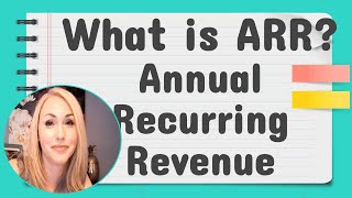 What is ARR? Annual recurring revenue explained