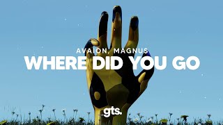 AVAION, MAGNUS - Where did you go