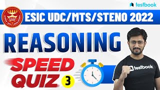 ESIC UDC Reasoning Mock Test 2022 | Speed Quiz #3 | Important Questions | Reasoning by Sachin sir